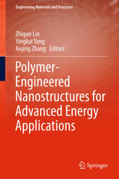 Polymer-Engineered Nanostructures for Advanced Energy Applications