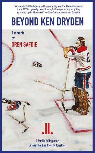 Beyond Ken Dryden
