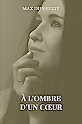 a l’ombre d’un coeur