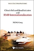 CHINA’S BELT & ROAD INITIATIVE & RMB INTERNATIONALIZATION