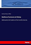 Outlines of Lectures on History