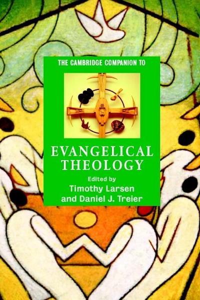 The Cambridge Companion to Evangelical             Theology