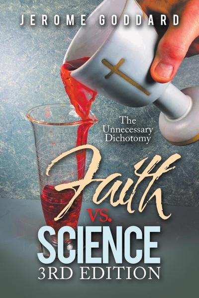 Faith Vs. Science                  3Rd Edition