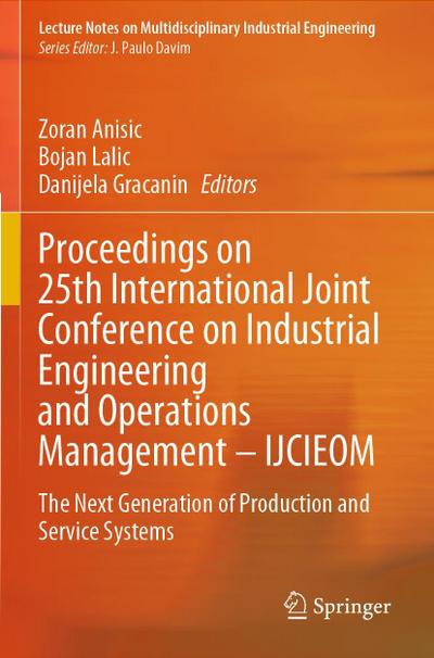 Proceedings on 25th International Joint Conference on Industrial Engineering and Operations Management - IJCIEOM