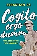 Cogito, ergo dumm
