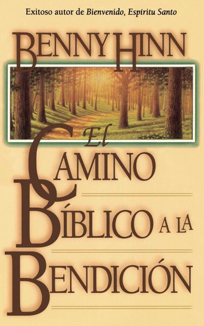 El Camino Bmblico a la Bendicisn - Benny Hinn