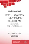 What Teaching Teen Moms Taught Me