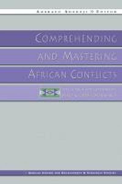 Comprehending and Mastering African Conflicts
