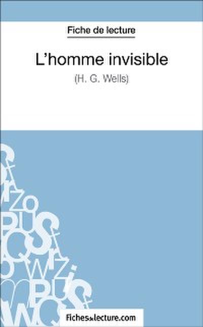 L’homme invisible - H. G. Wells (Fiche de lecture)
