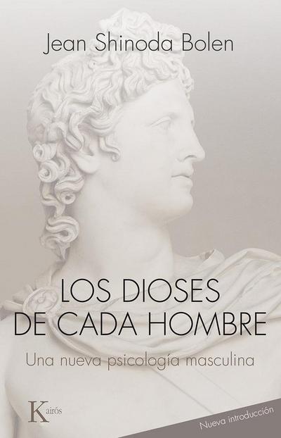 Los Dioses de Cada Hombre: Una Nueva Psicología Masculina