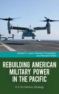 Rebuilding American Military Power in the Pacific
