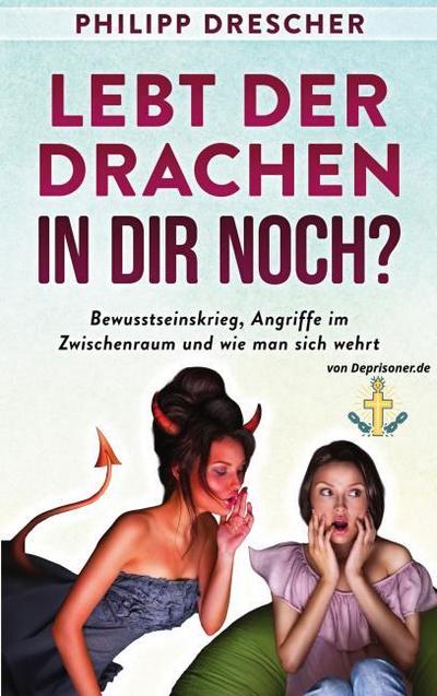 Lebt der Drachen in dir noch?