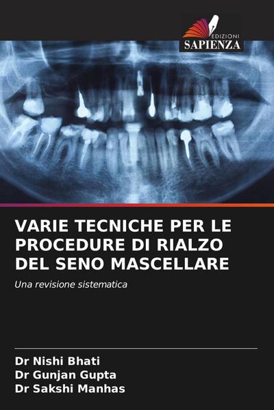 VARIE TECNICHE PER LE PROCEDURE DI RIALZO DEL SENO MASCELLARE