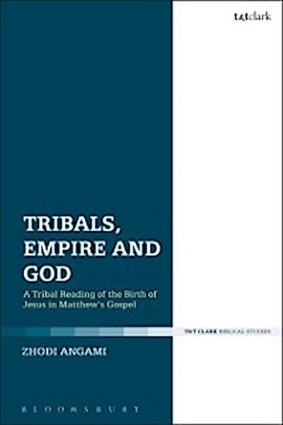Tribals, Empire and God