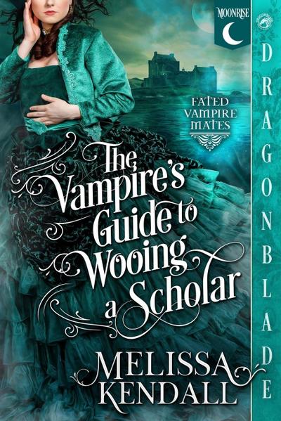 The Vampire’s Guide to Wooing a Scholar