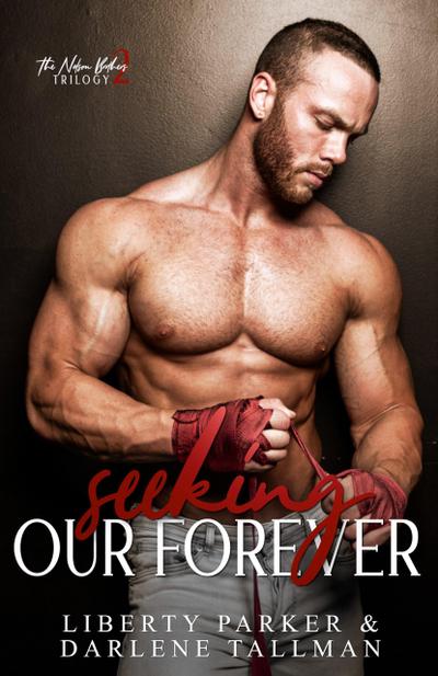 Seeking Our Forever (Nelson Brothers)