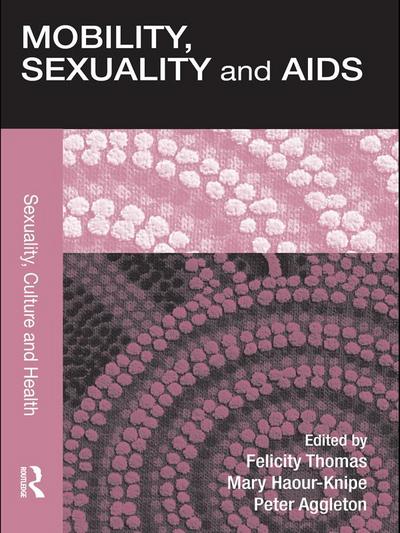 Mobility, Sexuality and AIDS