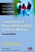Courtroom and Report Writing Skills for Social Workers