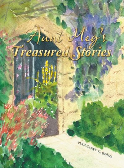 Aunt Meg’s Treasured Stories