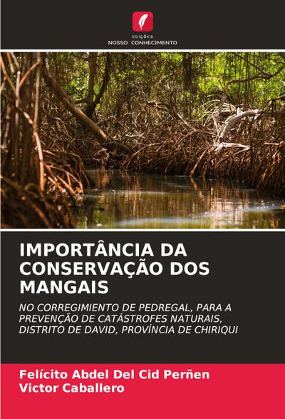 IMPORTÂNCIA DA CONSERVAÇÃO DOS MANGAIS