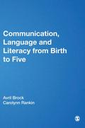 Communication, Language and Literacy from Birth to Five