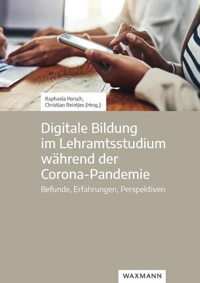 Digitale Bildung im Lehramtsstudium während der Corona-Pandemie