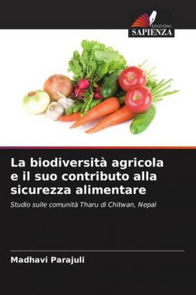 La biodiversità agricola e il suo contributo alla sicurezza alimentare