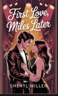 First Love, Miles Later