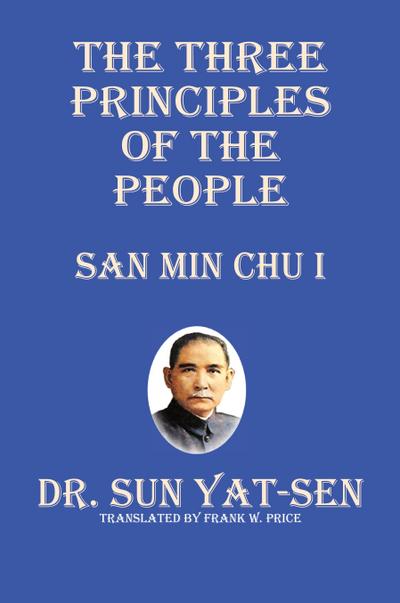 The Three Principles of the People - San Min Chu I