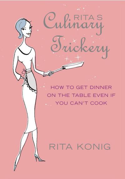 Rita’s Culinary Trickery