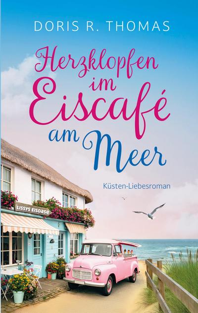 Herzklopfen im Eiscafé am Meer