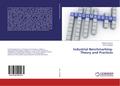 Industrial Benchmarking-Theory and Practices
