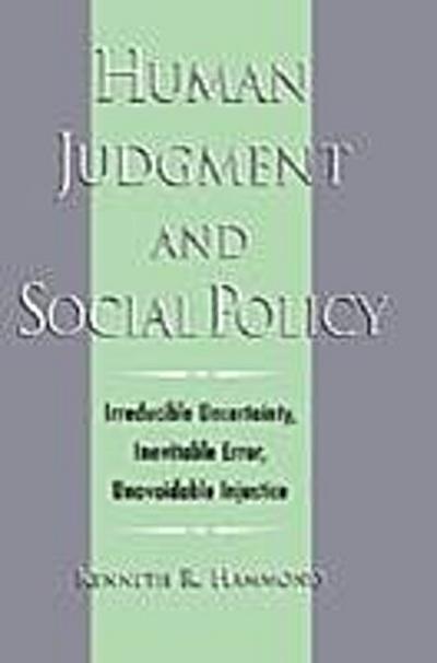 Human Judgment and Social Policy