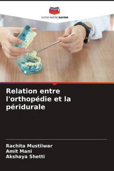 Relation entre l’orthopédie et la péridurale