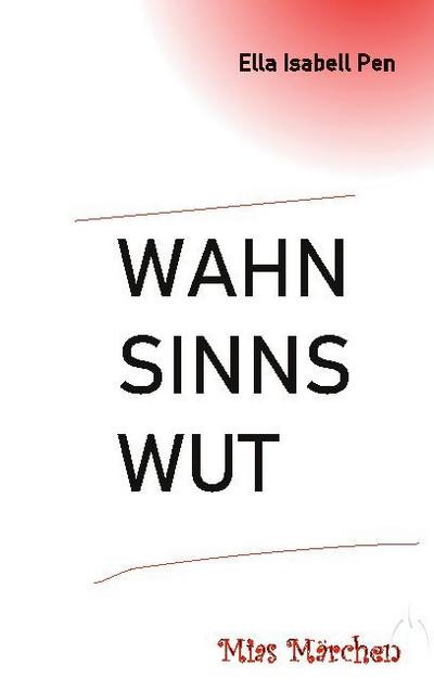 Wahnsinnswut