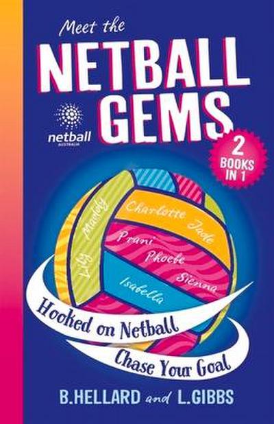Meet the Netball Gems: 2 Books in 1