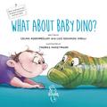 What about baby dino?