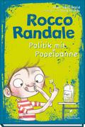 Rocco Randale - Politik mit Popelpanne