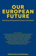 Our European Future: Charting a Progressive Course in the World