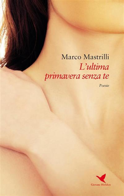 L’ultima primavera senza te