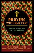 Praying with Our Feet