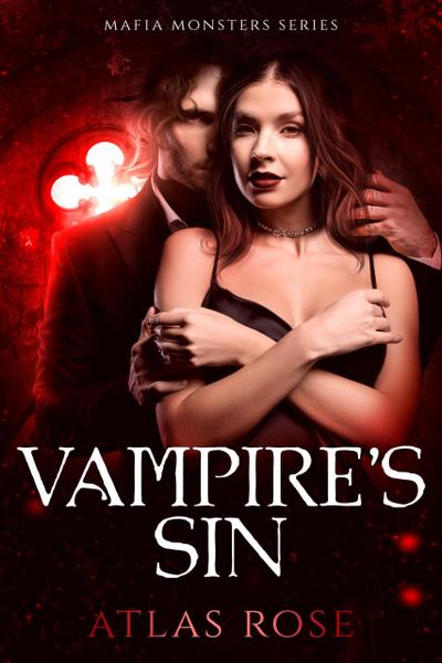 Vampire’s Sin (Mafia Monster Series, #2)