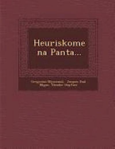 Heuriskomena Panta...