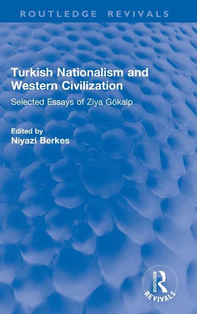 Turkish Nationalism and Western Civilization