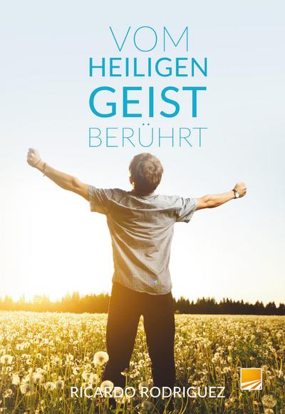 Vom Heiligen Geist berührt