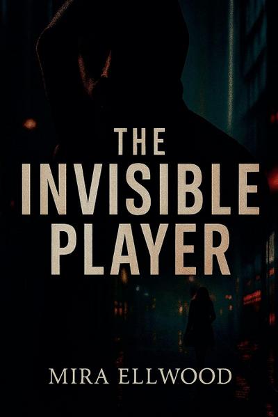 The Invisible Player