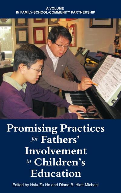 Promising Practices for Fathers’ Involvement in Children’s Education (Hc)