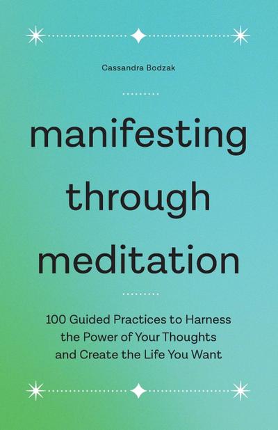 Manifesting Through Meditation