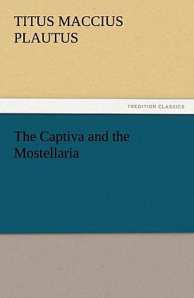 The Captiva and the Mostellaria