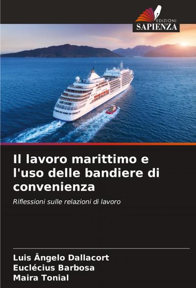 Il lavoro marittimo e l’uso delle bandiere di convenienza